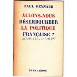 Allons-nous désembourber la politique française?