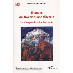 Histoire du Boudhisme tibétain La Compassion des Puissants