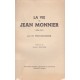 La vie de Jean Monnier (1856-1943)