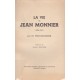 La vie de Jean Monnier (1856-1943)