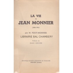 La vie de Jean Monnier (1856-1943)