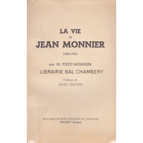 La vie de Jean Monnier (1856-1943)