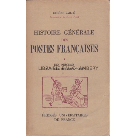 Histoire générale des Postes françaises  7 vol.