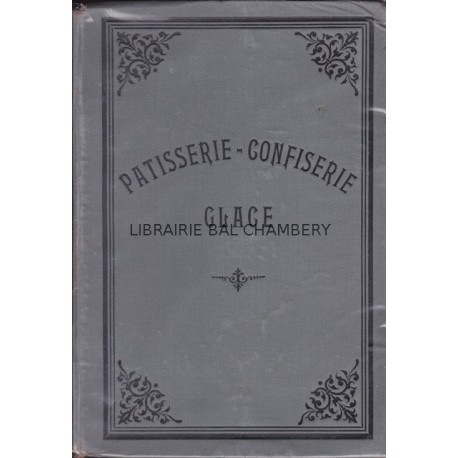 Patisserie - Confiserie - Glace