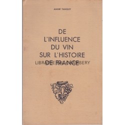 De l'influence du vin sur l'histoire de France