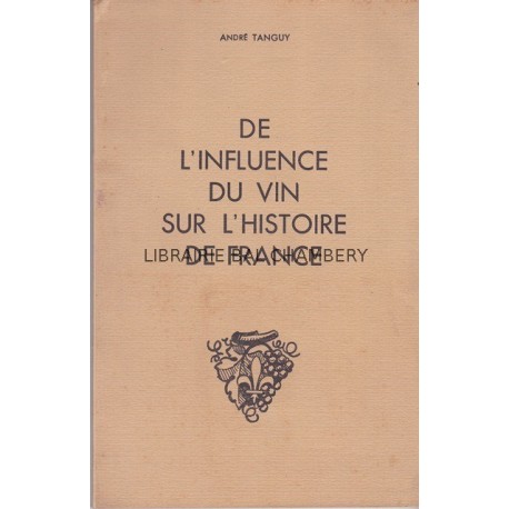 De l'influence du vin sur l'histoire de France