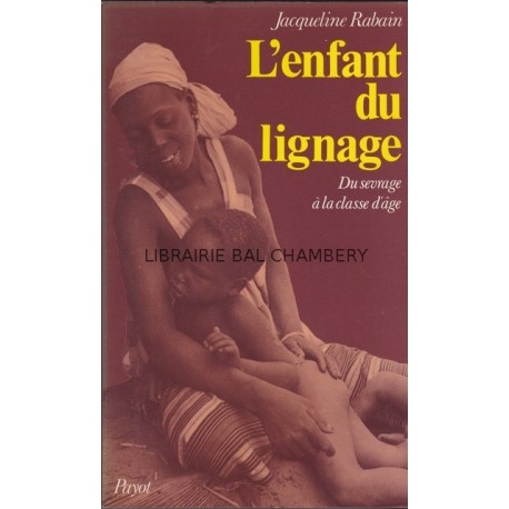 L'enfant du lignage Du sevrage à la classe d'âge