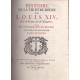 Histoire de la vie et du règne de Louis XIV, roi de France et de Navarre 6 vol.