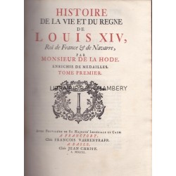 Histoire de la vie et du règne de Louis XIV, roi de France et de Navarre 6 vol.