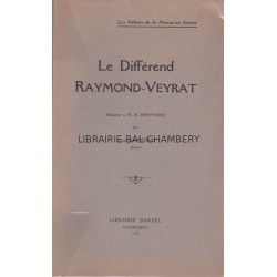 Le différend Raymond-Veyrat