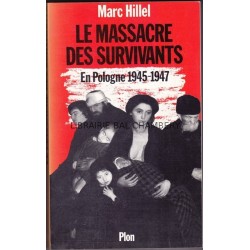 LE MASSACRE DES SURVIVANTS en pologne après l'holocauste 1945-1947