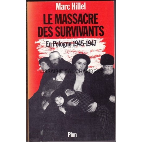 LE MASSACRE DES SURVIVANTS en pologne après l'holocauste 1945-1947