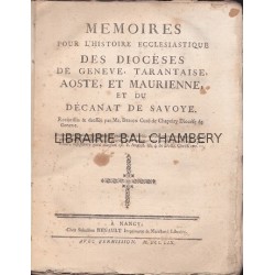 Mémoires pour l'histoire ecclésiastique de diocèses de Genève, Tarantaise, Aoste, et Maurienne, et du décanat de Savoie