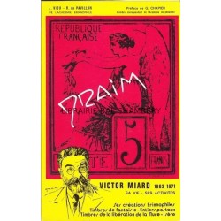 DRAIM - Victor Miard 1893-1971, Sa vie  - ses activités