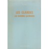 Les Glandes nos invisibles gardiennes