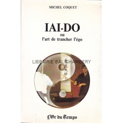 IAI-DO ou l'art de trancher l'égo