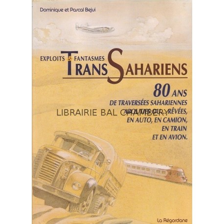 Exploits et Fantasmes Trans Sahariens