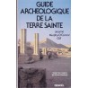 Guide archéologique de la Terre Sainte