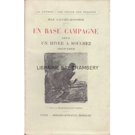 En rase campagne (1914) Un hiver à Souchez (1915-1916)