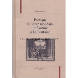 Poétique du loisir mondain, de Voiture à La Fontaine