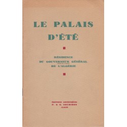 Le Palais d'Eté - Résidence du Gouverneur Général de l'Algérie