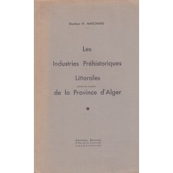 Les Industries Préhistoriques Littorales de la Province d'Alger