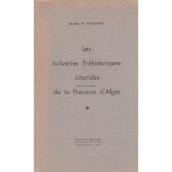 Les Industries Préhistoriques Littorales de la Province d'Alger