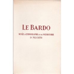 Le Bardo  Musée d'Ethnographie et de Préhistoire d'Alger