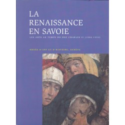 La Renaissance en Savoie  Les arts au temps du Duc Charles II (1504-1553)