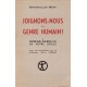 Joignons-nous au genre humain