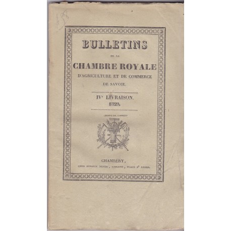 Bulletins de la Chambre Royale d'Agriculture et de commerce de Savoie - IV° Livraison