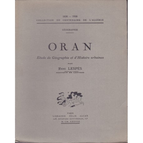 ORAN Etude de géographie et d'histoire urbaines