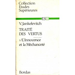 Traité des Vertus - 3/ L'Innocence et la Méchanceté