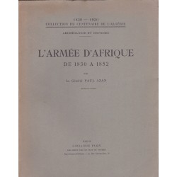 L'Armée d'Afrique de 1830 à 1852
