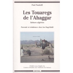 Les Touaregs de l'Ahaggar - Sahara algérien - Parenté et résidence chez les Dag-Ghâli