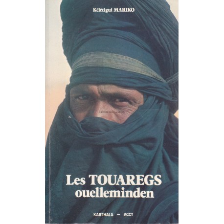 Les Touaregs ouelleminden  Les fils des grandes tentes