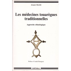 Les médecines touarègues traditionnelles - Approche ethnologique