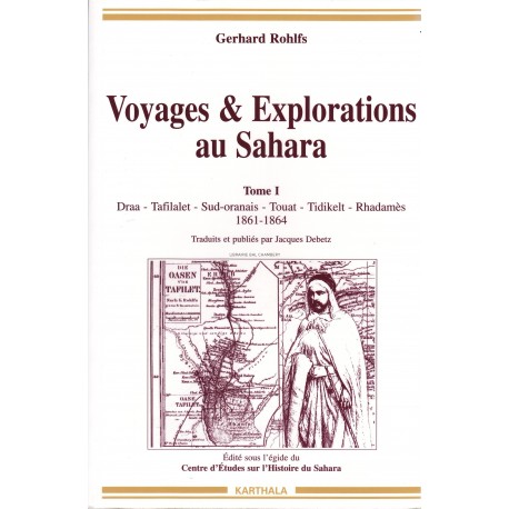 Voyages & Explorations au Sahara 1861-1879 - 5 tomes.