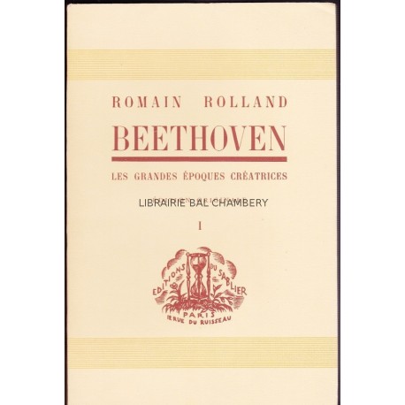 Beethoven - Les grandes époques créatrices - Edition originale