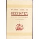 Beethoven - Les grandes époques créatrices - Edition originale