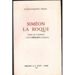 Siméon La Roque, poète de l'absence 1550-1615.