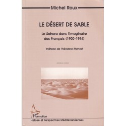 Le désert de sable  Le Sahara dans l'imaginaire des Français (1900-1994)