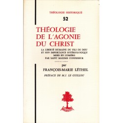 Théologie de l'agonie du Christ  La liberté humaine du Fils de Dieu et son importance sotériologique