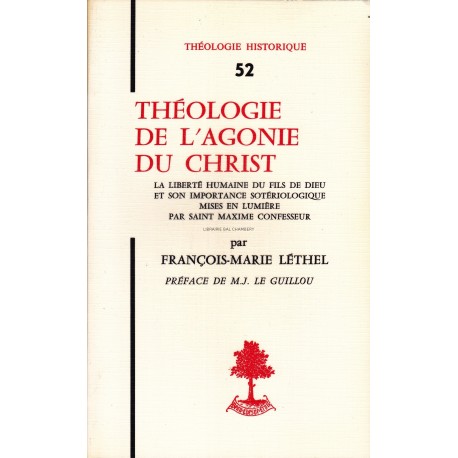 Théologie de l'agonie du Christ  La liberté humaine du Fils de Dieu et son importance sotériologique