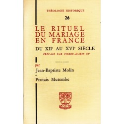 Le rituel du mariage en France du XII° au XVI° siècle