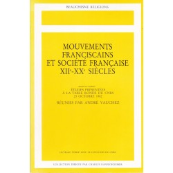Mouvements franciscains et société française XII°-XX° siècles