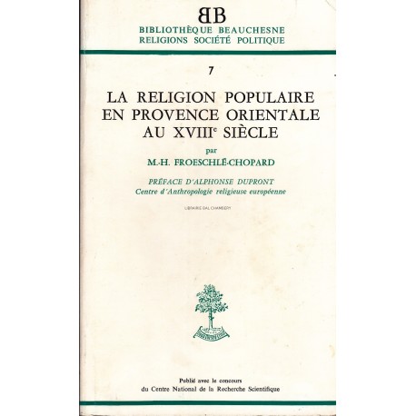 La religion populaire en Provence orientale au XVIII° siècle