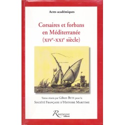 Corsaires et forbans en Méditerranée  (XIV°-XXI° siècle)