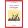 Corsaires et forbans en Méditerranée  (XIV°-XXI° siècle)