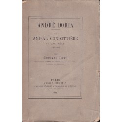 André Doria  un Amiral Condottière au XVI° siècle (1466-1560)